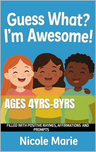 Guess What? I'm Awesome (English Edition)