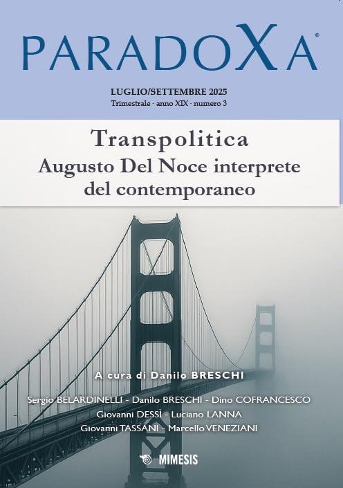 Paradoxa. Transpolitica. Augusto Del Noce interprete del contemporaneo (2025) (Vol. 3)