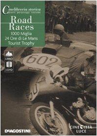 Road Races: 1000 Miglia-24 Ore Di L