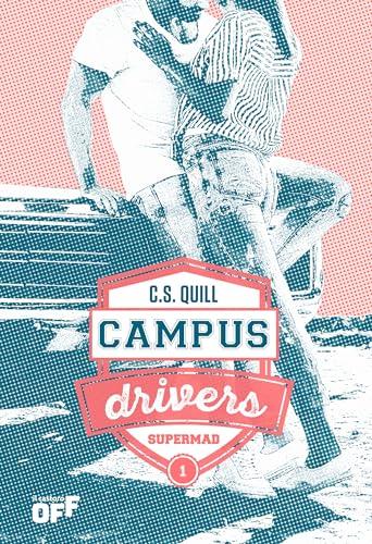 Supermad. Campus drivers. Ediz. italiana (Vol. 1)