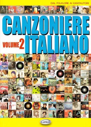 Canzoniere italiano. Dal folklore ai cantautori (Vol. 2)