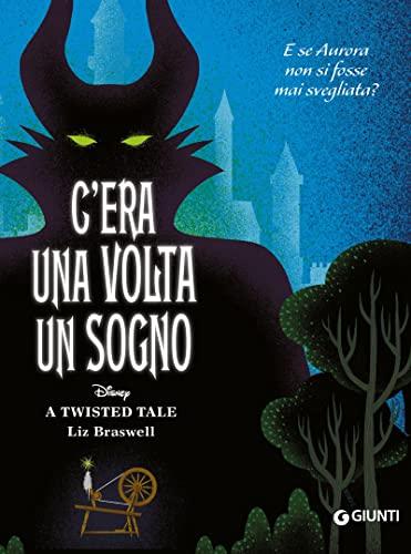 C'era una volta un sogno: E se Aurora non si fosse mai svegliata? (A Twisted Tale Vol. 7)