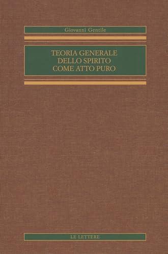 Teoria generale dello Spirito come atto puro