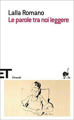 Le parole tra noi leggere (Einaudi tascabili. Scrittori Vol. 1714)