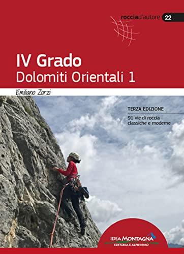 IV Grado. Dolomiti Orientali (Vol. 1)
