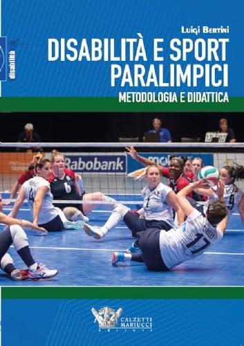 Disabilità e sport paralimpici. Metodologia e didattica
