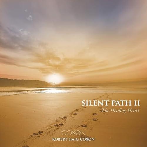 Silent Path Ii - The Healing Heart