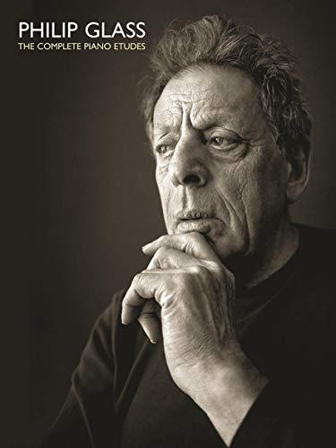 Philip Glass: The Comlete Piano Etudes [Lingua inglese]