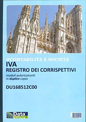 Data Ufficio DU168512C00 - CONTABILITA' E SOCIETA' - IVA REGISTRO DEI CORRISPETTIVI MODULI AUTORICALCANTI IN DUPLICE COPIA 12 MESI FORMATO A4 29.7X21