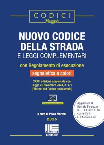 Nuovo codice della strada e leggi complementari. Edizione 2025