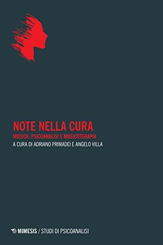 Note nella cura. Musica, psicoanalisi e musicoterapia