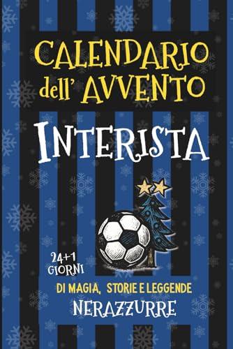 Calendario dell'Avvento INTERISTA: 24+1 Giorni di Magia, Storie e Leggende NERAZZURRE