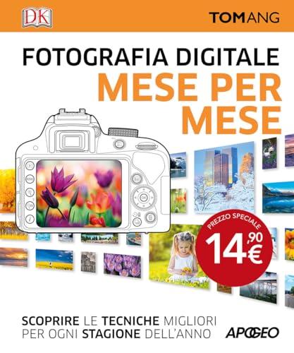 Fotografia digitale. Mese per mese
