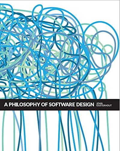 A Philosophy of Software Design, 2nd Edition (English Edition)