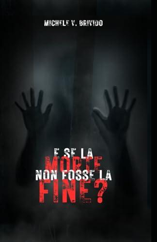 E se la morte non fosse la fine?