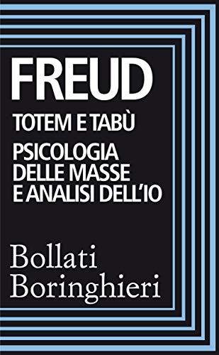 Totem e tabù, Psicologia delle masse e analisi dell'Io