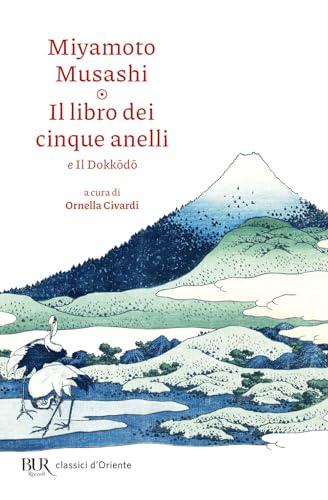 Il libro dei cinque anelli e Il Dokkodo