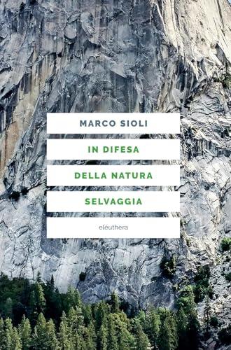 In difesa della natura selvaggia