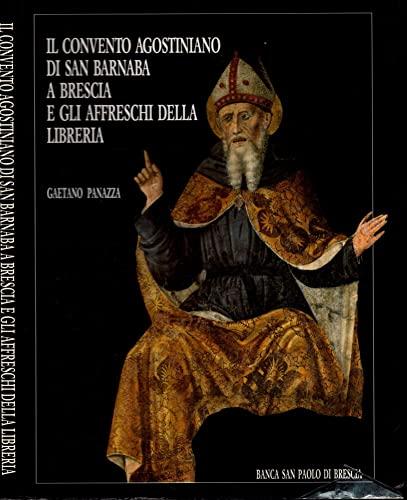 Il convento agostiniano di San Barnaba a Brescia e gli affreschi della libreria