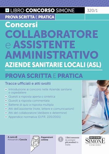 Concorsi Collaboratore a Assistente Amministrativo Aziende Sanitarie Locali (ASL) - Prova scritta e pratica - Tracce ufficiali e atti svolti