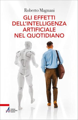 Gli effetti dell'intelligenza artificiale nel quotidiano