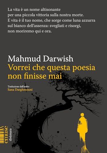 Vorrei che questa poesia non finisse mai (Disàmara)