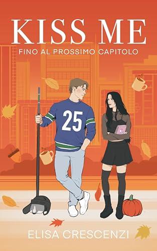 Kiss me: fino al prossimo capitolo