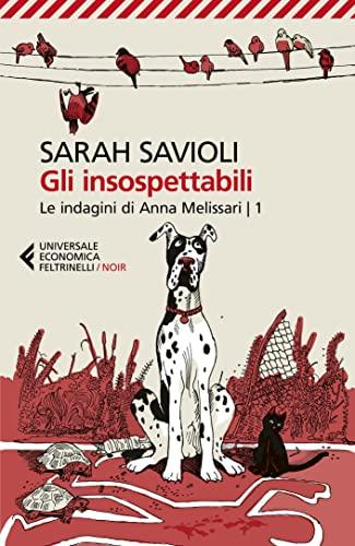Gli insospettabili: Le indagini di Anna Melissari | 1