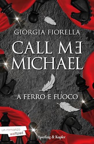 Call me Michael: A ferro e fuoco