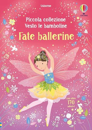 Fate ballerine. Con adesivi. Ediz. a colori