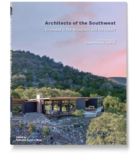 Architects of the Southwest: Grounded in the Mountains and the Desert