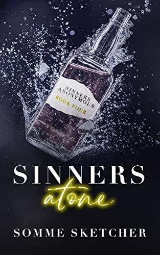 Sinners Atone (Sinners Anonymous Book 4) (English Edition)