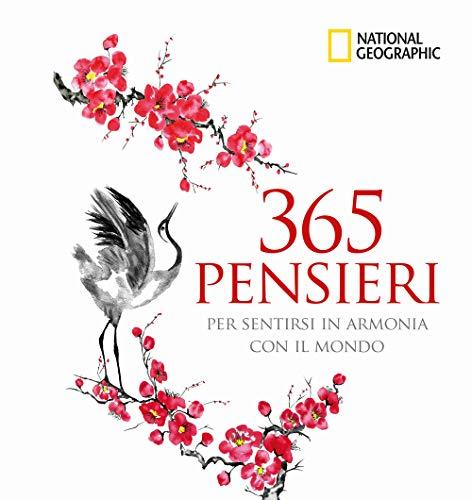 365 pensieri per sentirsi in armonia con il mondo