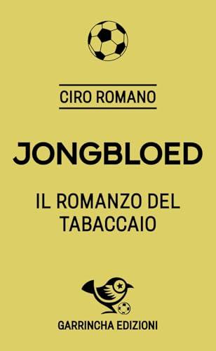 Jongbloed. Il romanzo del tabaccaio