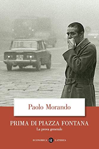 Prima di Piazza Fontana: La prova generale