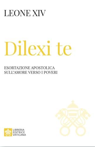 Dilexi te. Ediz. italiana