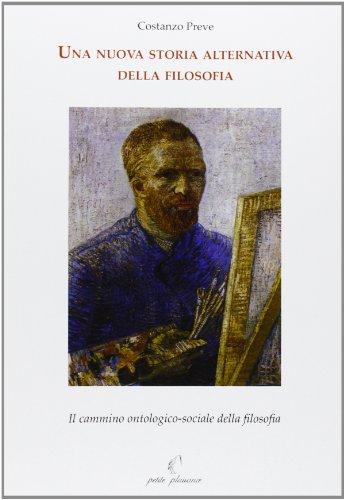 Una nuova storia alternativa della filosofia. Il cammino ontologico-sociale della filosofia