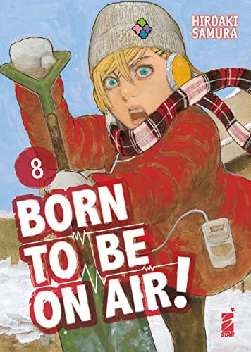 Born to be on air! (Vol. 8)