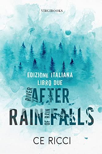 After Rain Falls: Edizione Italiana (River of Rain - Edizione Italiana Vol. 2)
