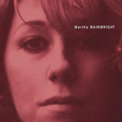 Martha Wainwright - 20Th Anniversary Edition