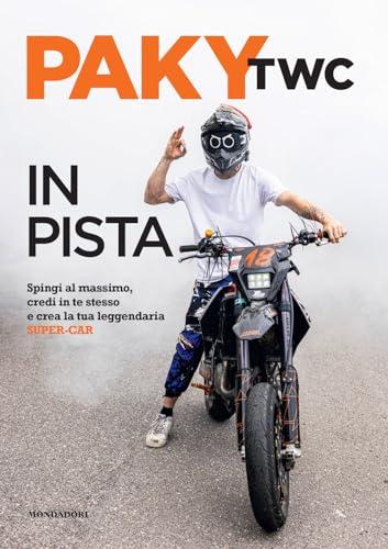 In pista. Spingi al massimo, credi in te stesso e crea la tua leggendaria super-car