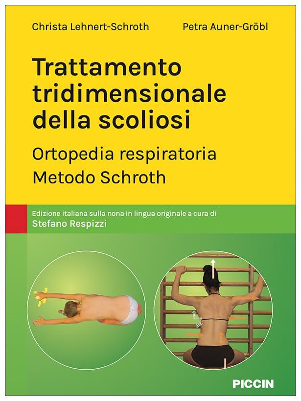 Trattamento tridimensionale della scoliosi. Ortopedia respiratoria. Metodo Schroth