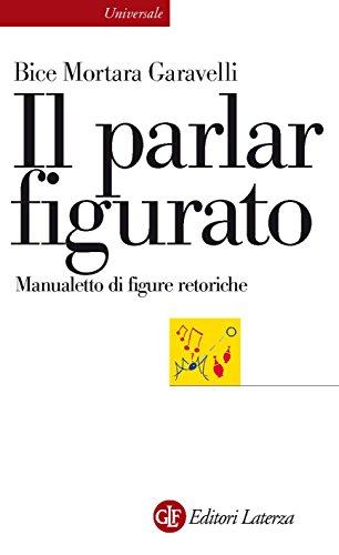 Il parlar figurato: Manualetto di figure retoriche