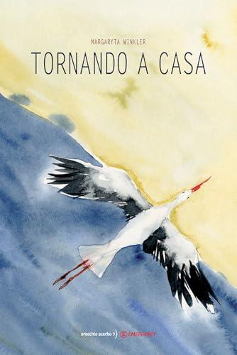 Tornando a casa. Ediz. a colori