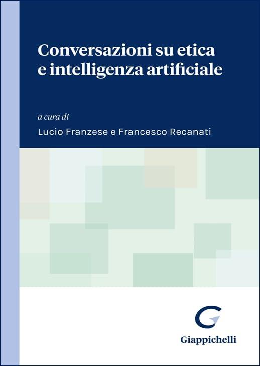 Conversazioni su etica e intelligenza artificiale