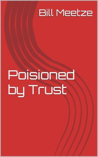 Poisioned by Trust (English Edition)