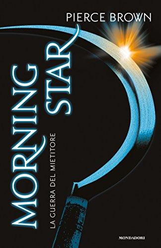 Red Rising - 3. Morning Star: La guerra del Mietitore