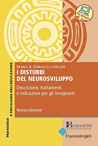 I disturbi del neurosviluppo Descrizione, trattamenti e indicazioni per gli insegnanti