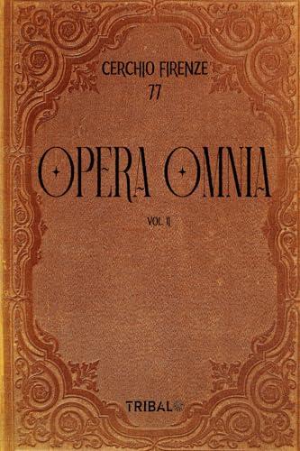 OPERA OMNIA VOL. II: CERCHIO FIRENZE 77