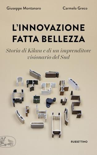 L'innovazione fatta bellezza. Storia di Kikau e di un imprenditore visionario del Sud